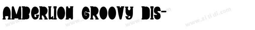 Amberlion Groovy Dis字体转换